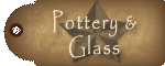 Pottery  Glassware