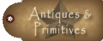 Antiques  Primitives